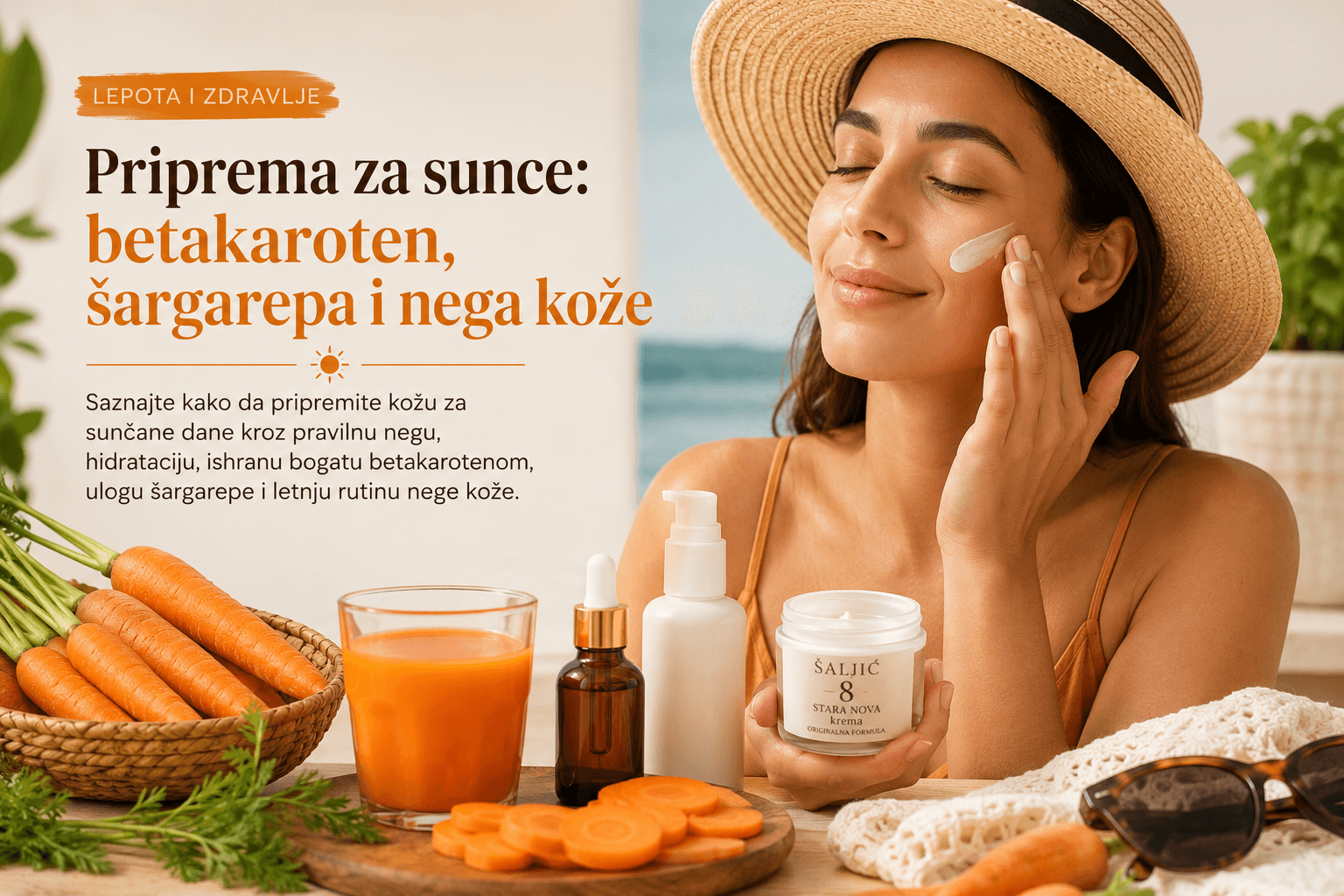 Priprema za sunce: betakaroten, šargarepa i nega kože pre leta