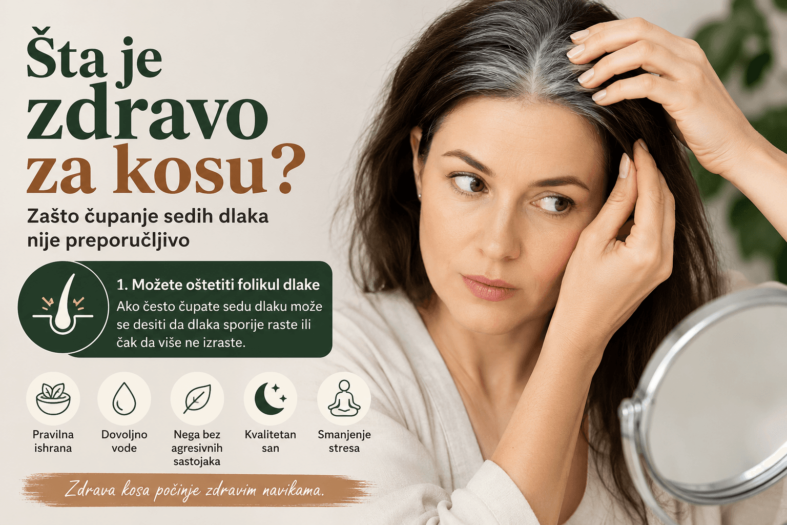 Šta je zdravo za kosu: Zašto ne treba čupati sede dlake